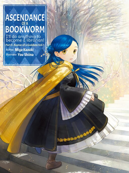 Title details for Ascendance of a Bookworm, Part 5, Volume 1 by Miya Kazuki - Available